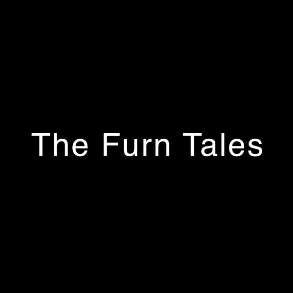 The Furn Tales